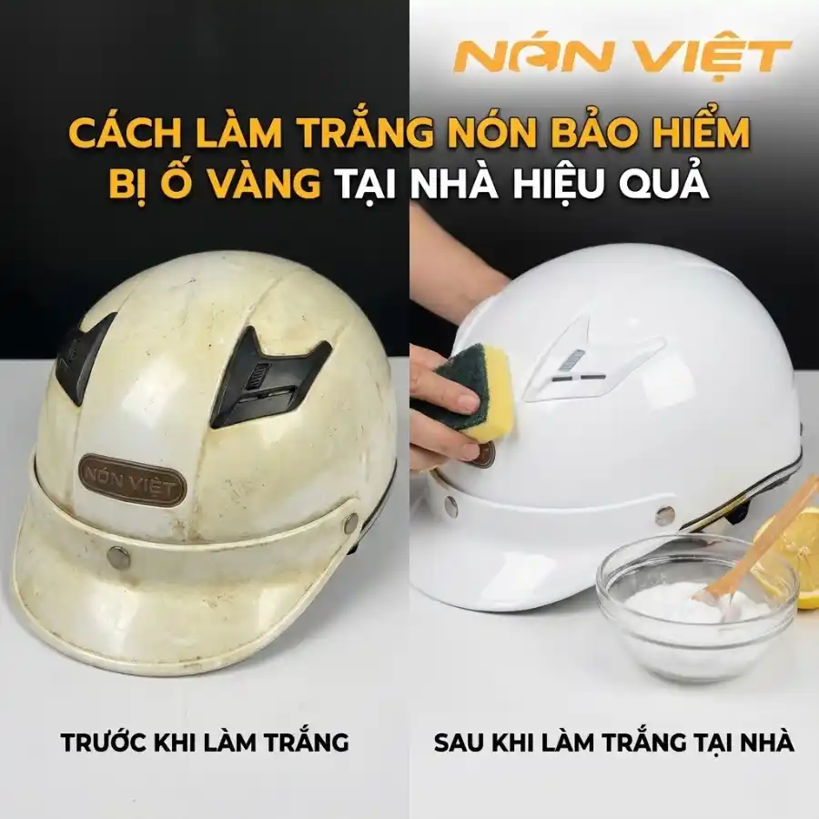 Cách Làm Trắng Nón Bảo Hiểm Bị ố Vàng Tại Nhà Hiệu Quả