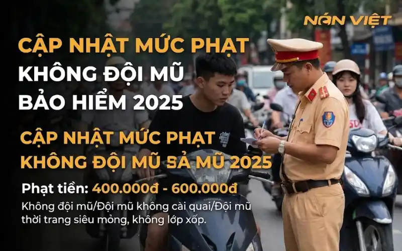 Cập Nhật Mức Phạt Không Đội Mũ Bảo Hiểm Năm 2025